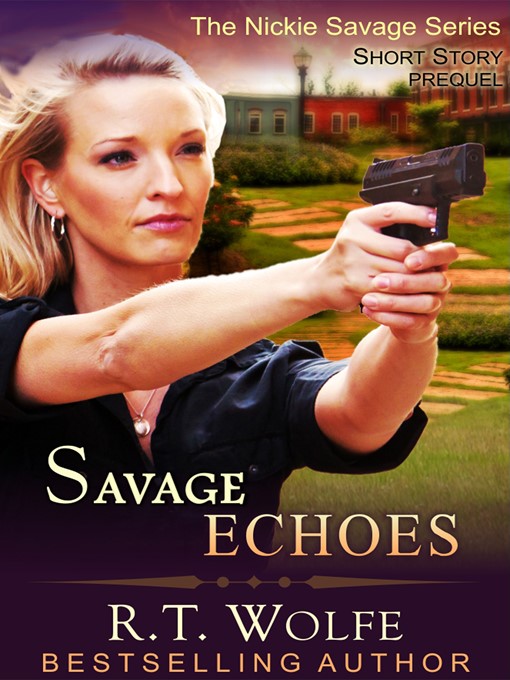 Title details for Savage Echoes by R. T. Wolfe - Available